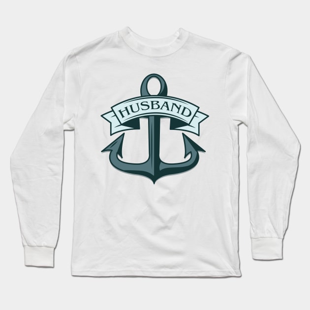 Husband Ships Anchor Long Sleeve T-Shirt by nickemporium1